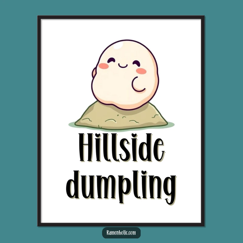 Funny Dumpling Poster: Rolling Character Art Print, Hilarious Foodie Decor, Great Gift Idea
