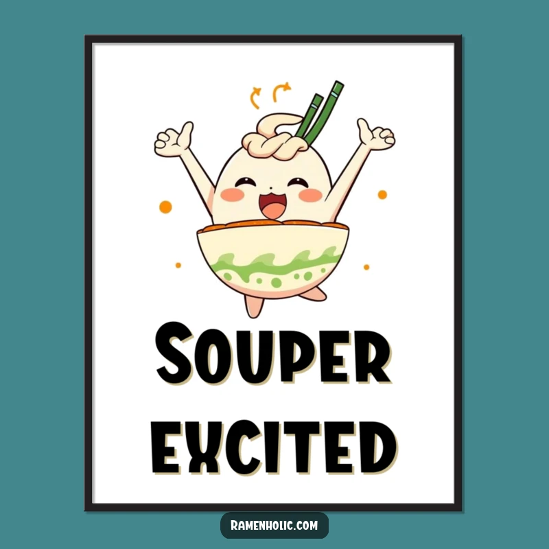 Funny Ramen Bowl Joy Poster: Leaping Noodle Art's Hilarious Decor