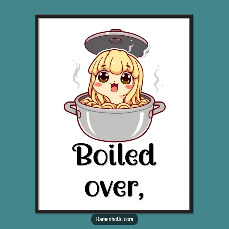 Funny Surprised Noodle Pot Poster - Whimsical & Hilarious Wall Art