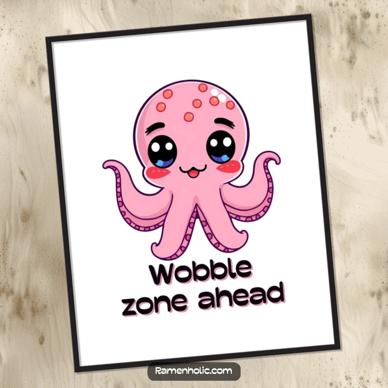 Funny Kawaii Octopus Wiener Poster showing a googly-eyed character wobbling hilariously, perfect wall art gift.