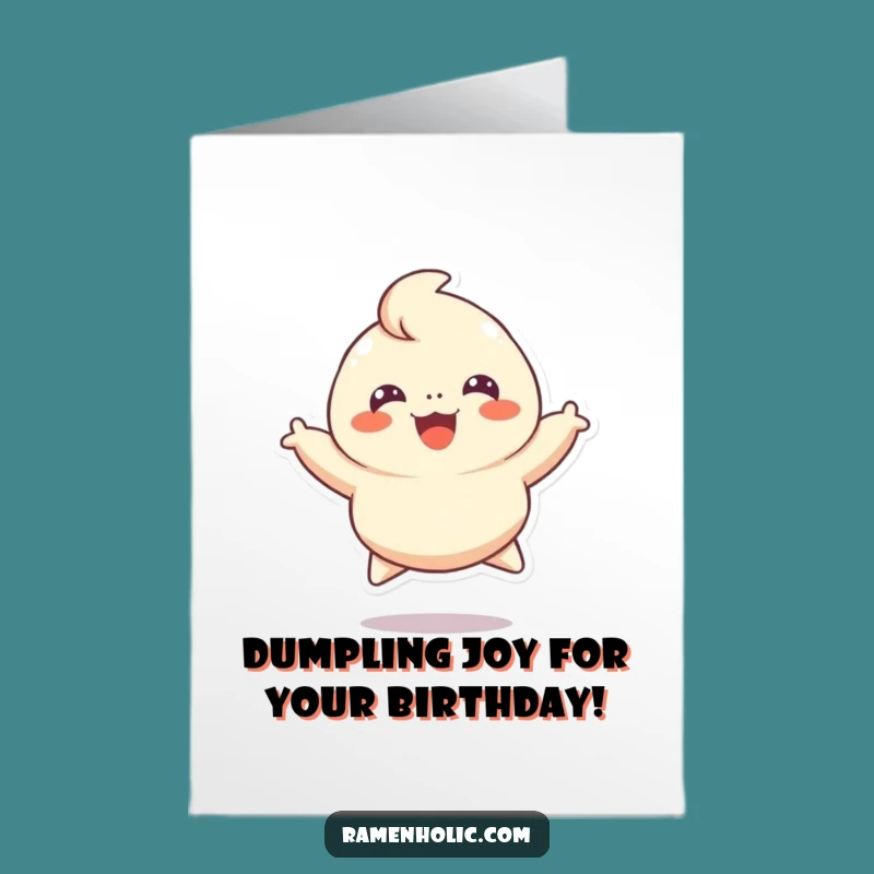 Free Printable Birthday Card: Cheerful Dumpling Leaping Joy Funny Downloadable Gift
