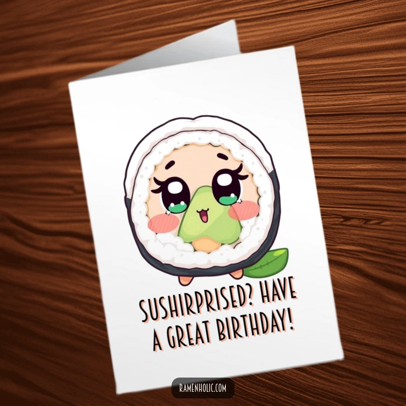 Funny Free Printable Birthday Card featuring a shocked sushi roll character with wide eyes and blush, perfect for a laugh.