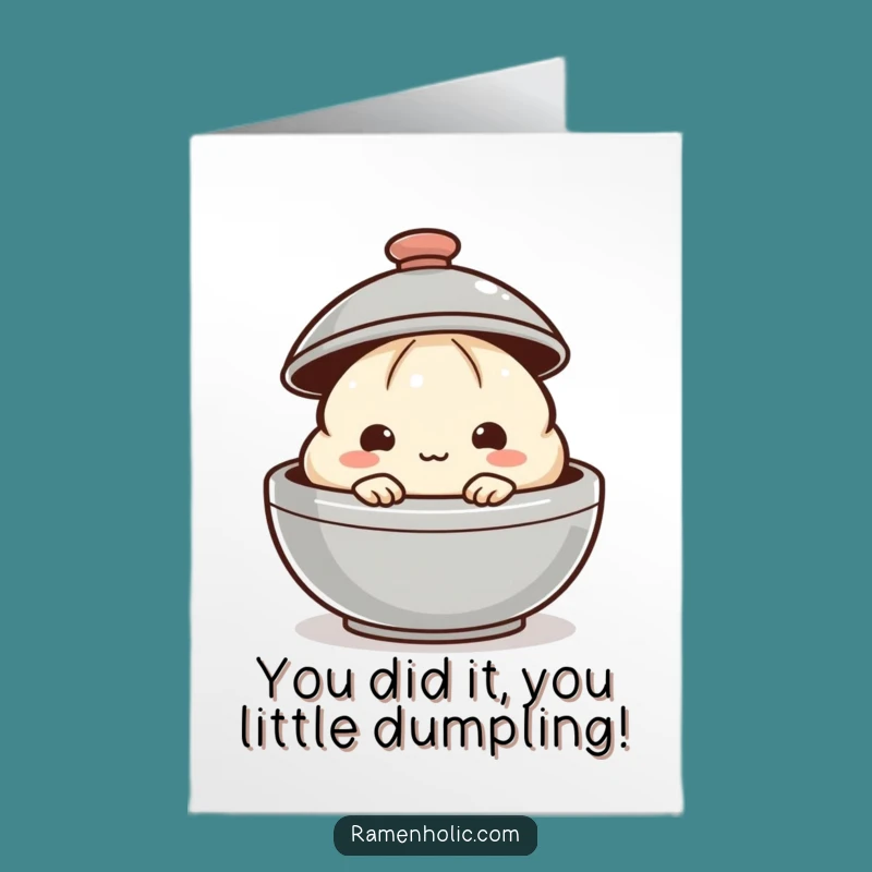 Free Printable Dumpling Congrats Card: Shy Peek, Funny Downloadable Cheer!