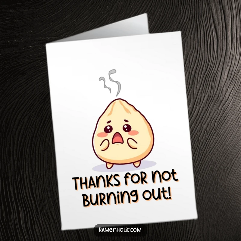 Funny Free Printable Thank You Card of a surprised gyoza character with steam escaping.